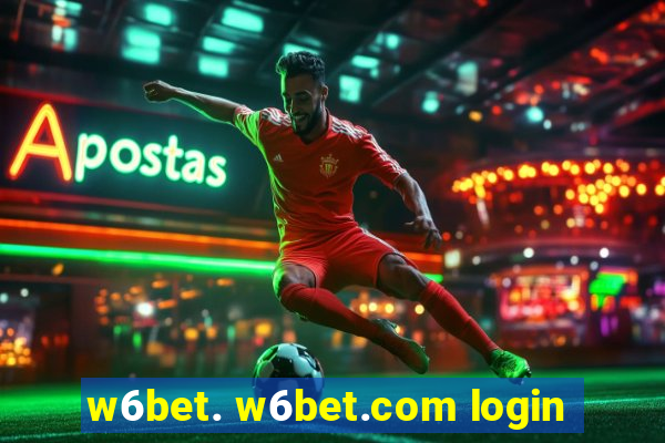 w6bet. w6bet.com login